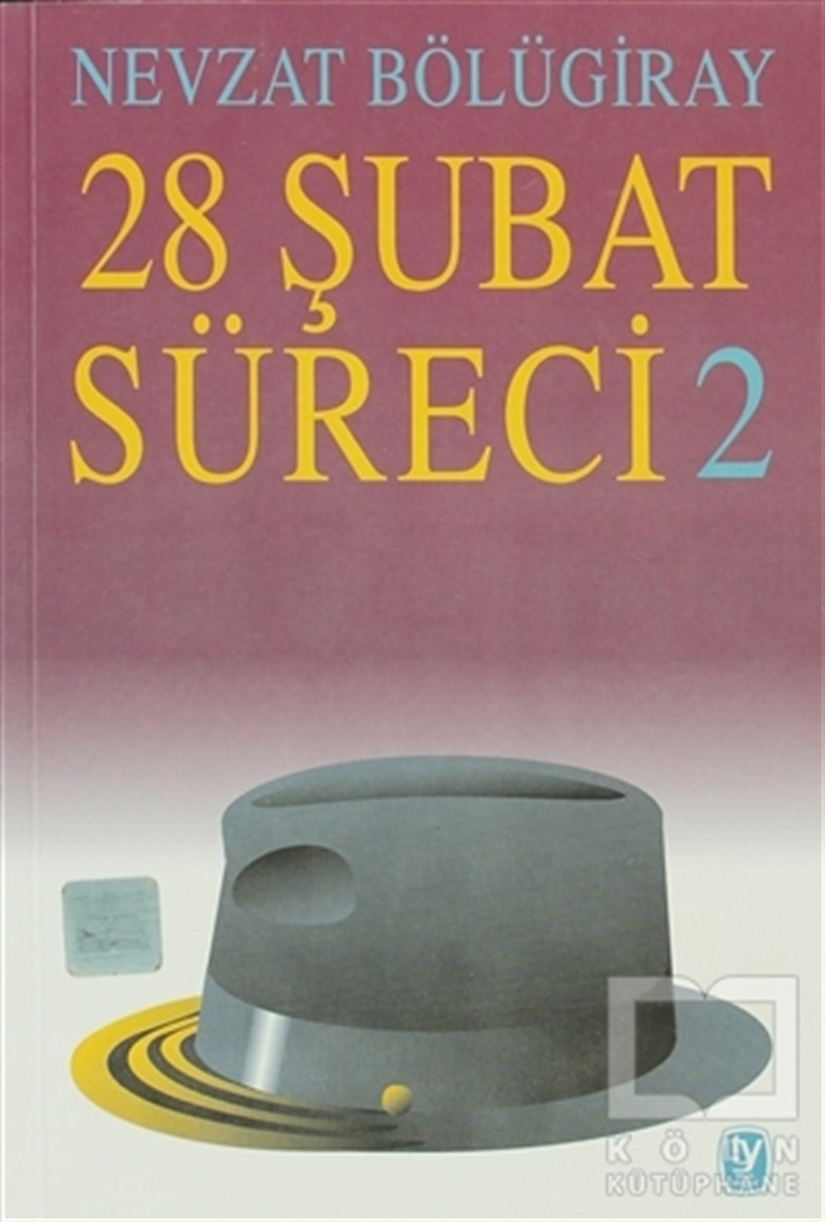 Nevzat BölügirayTürkiye Siyaseti ve Politikası28 Şubat Süreci - 2