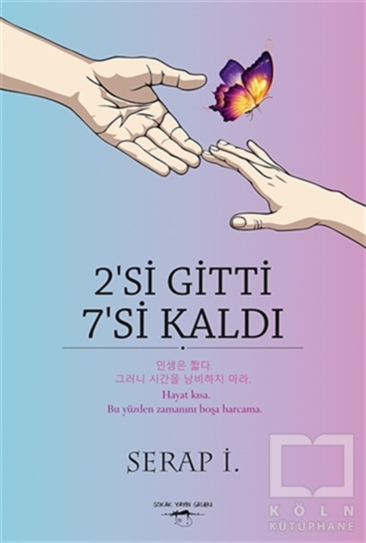 Serap İ.Roman2'si Gitti 7'si Kaldı