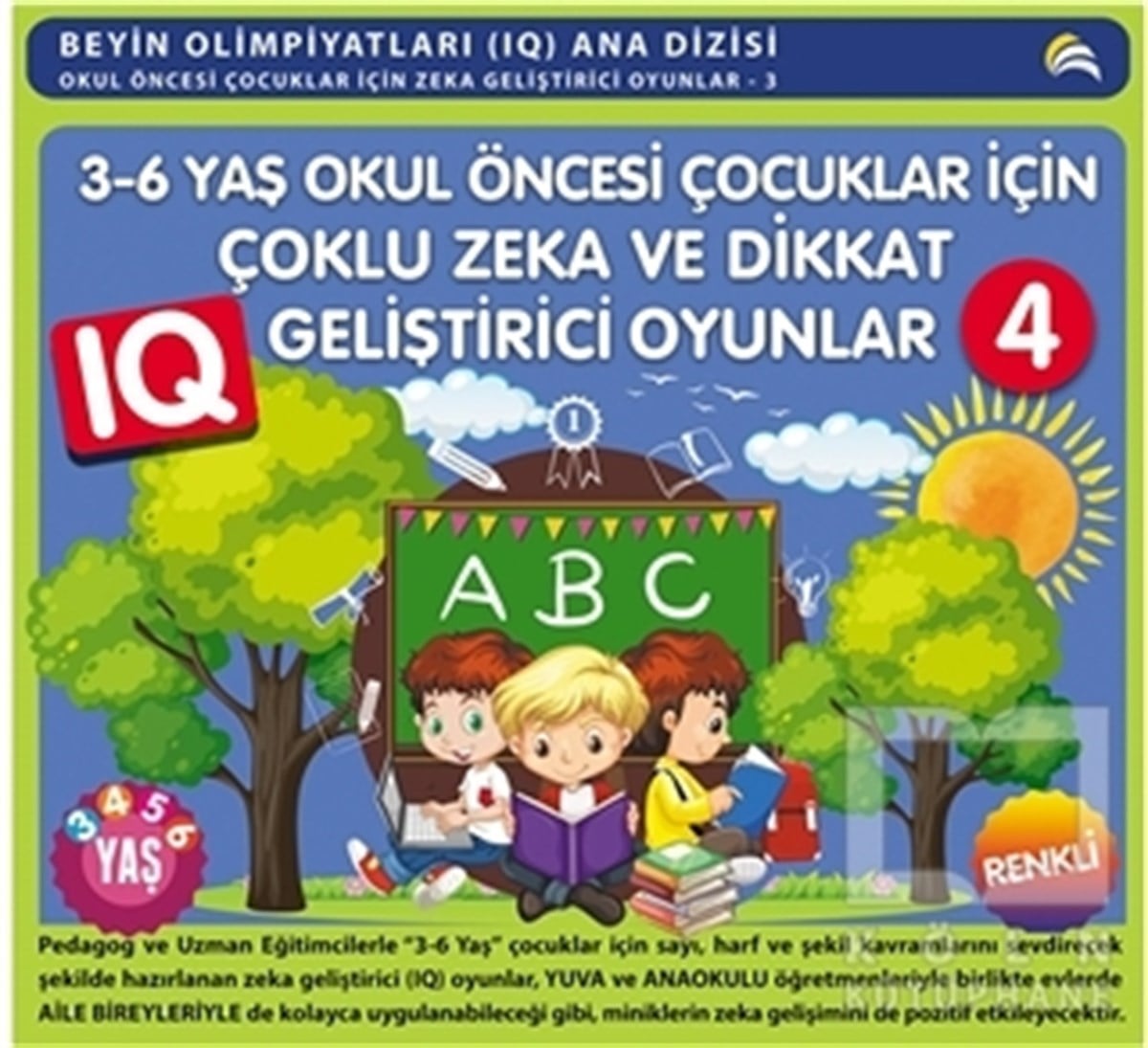 Bahar ÇelikOkul Öncesi Resimli Kitaplar3 - 6 Yaş Okul Öncesi Çocuklar İçin Çoklu Zeka ve Dikkat Geliştirici Oyunlar 4