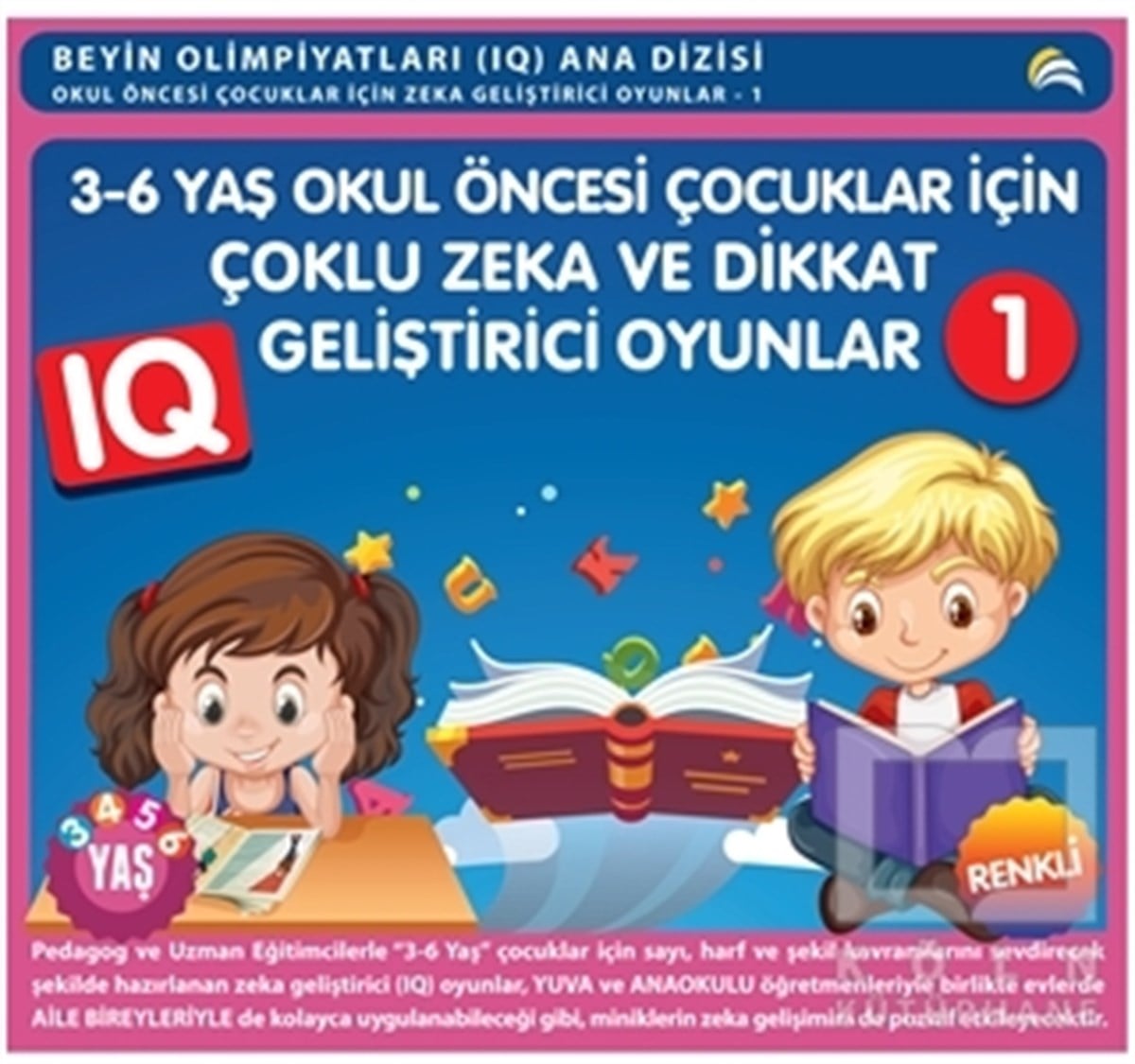 Bahar ÇelikZeka Gelişimi3-6 Yaş Okul Öncesi Çocuklar İçin Çoklu Zeka ve Dikkat Geliştirici Oyunlar 1