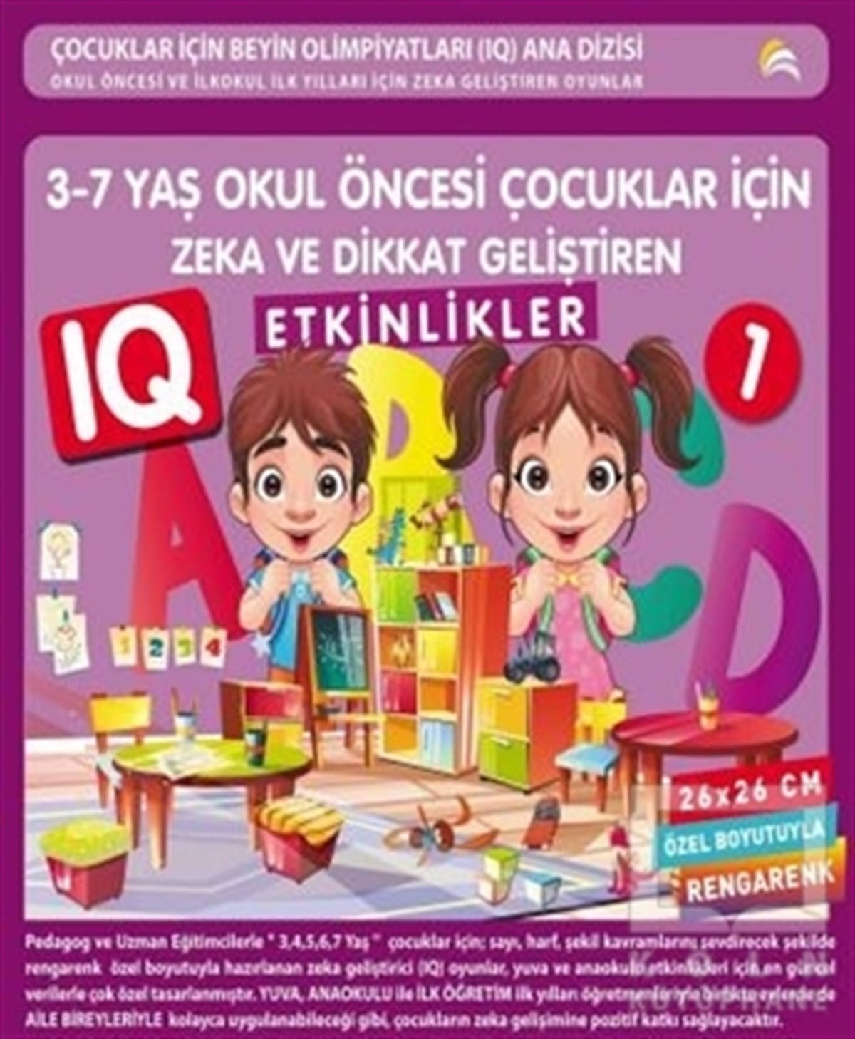 Bahar ÇelikZeka Gelişimi3-7 Yaş Okul Öncesi Çocuklar İçin Zeka ve Dikkat Geliştiren Etkinlikler 1