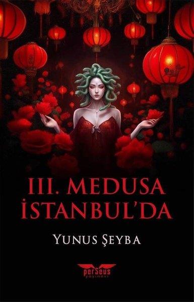 Yunus ŞeybaFantastik Kitaplar & Fantastik Romanlar3. Medusa İstanbul'da