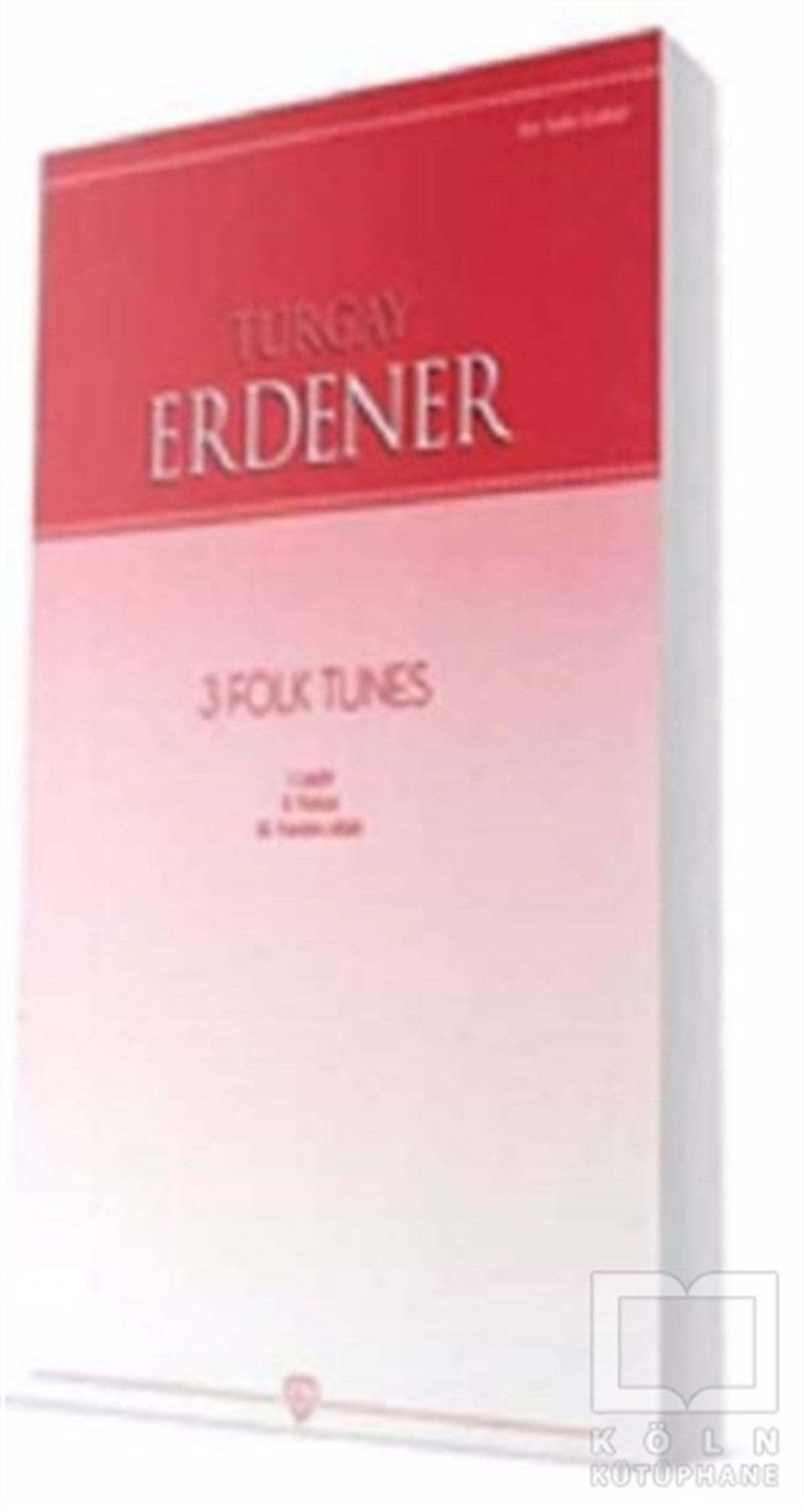 Turgay ErdenerNota Kitapları3 Folk Tunes