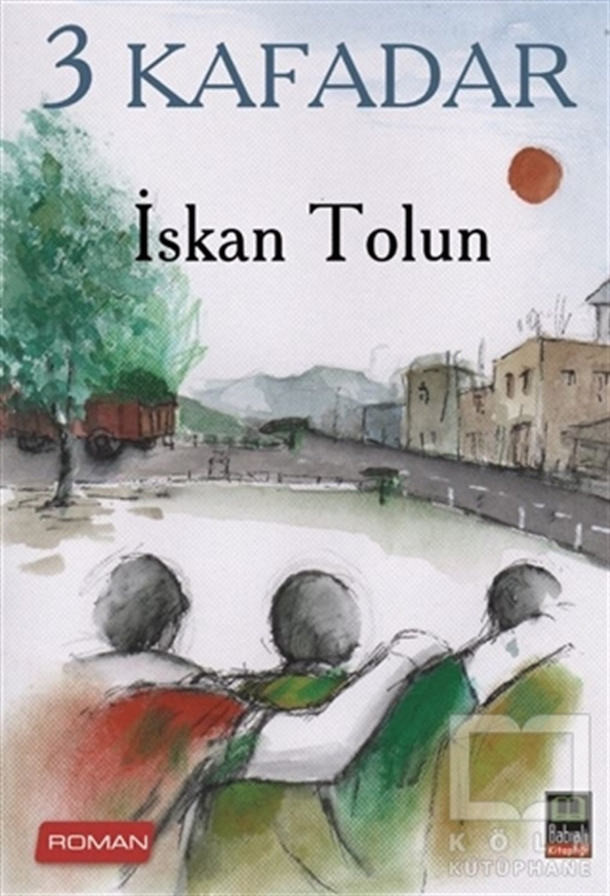 İskan TolunTürkçe Romanlar3 Kafadar