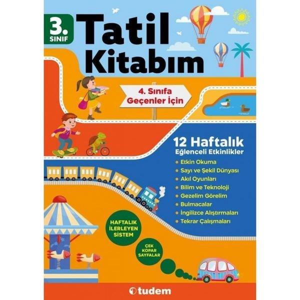 KolektifTüm Dersler3. Sınıf Tatil Kitabım - 4. Sınıfa Geçenler İçin