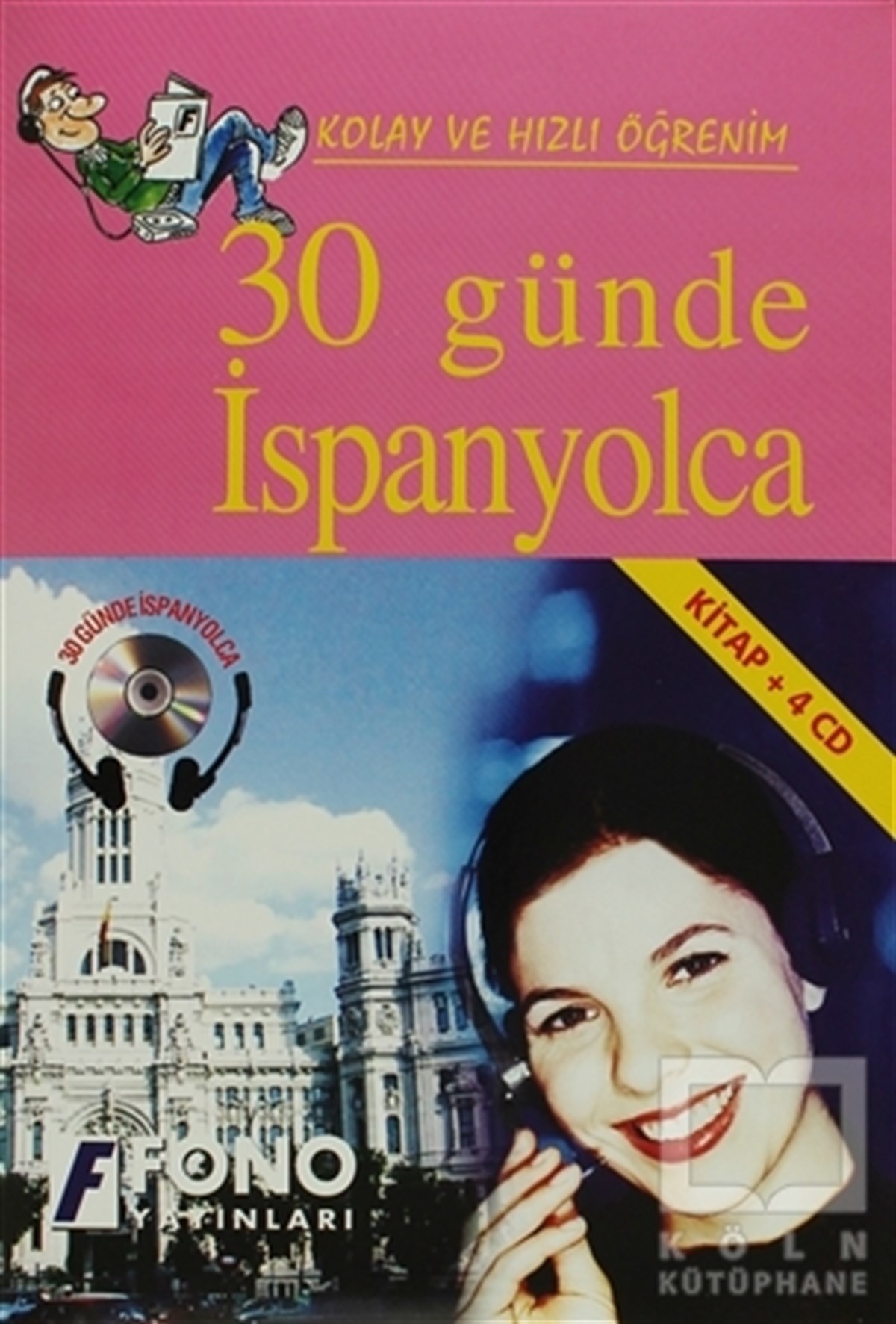 KolektifDil Öğrenimi30 Günde İspanyolca (kitap + 4 CD)