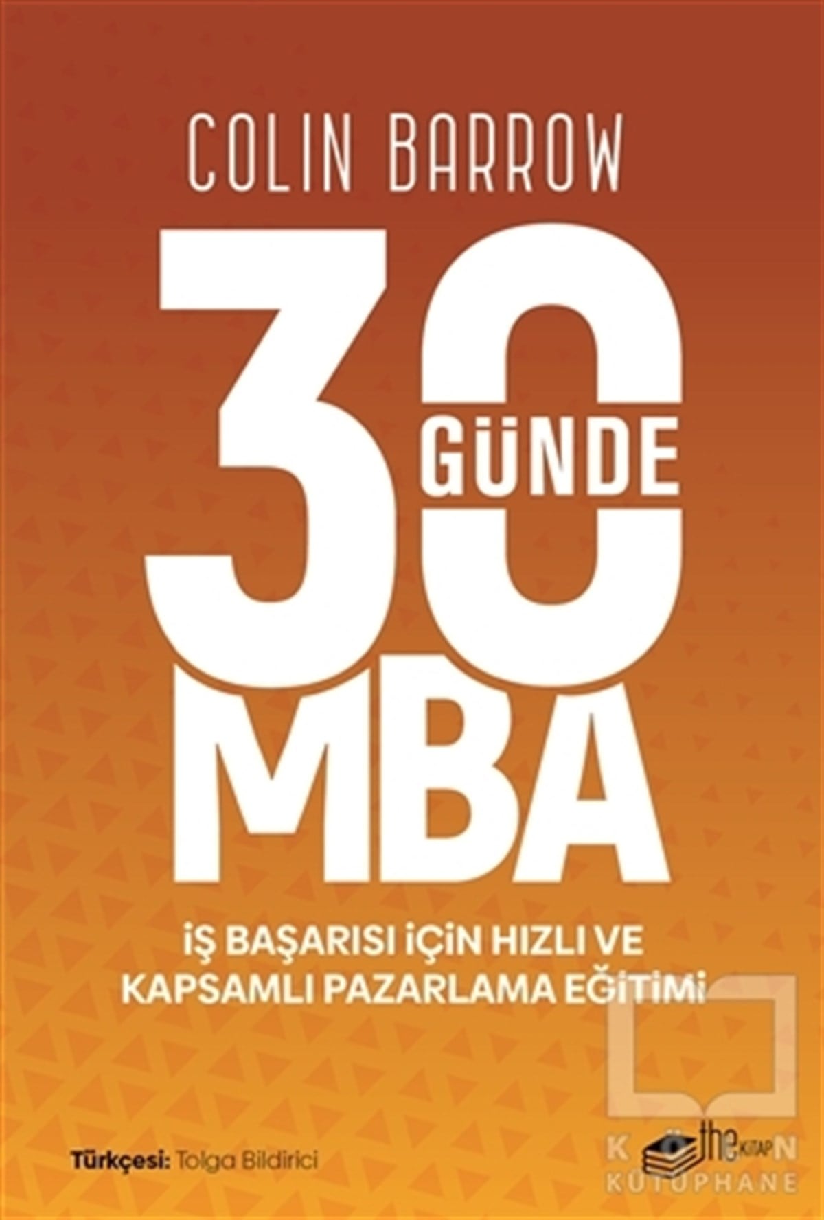 Colin Barrowİş Dünyası Kitapları30 Günde MBA