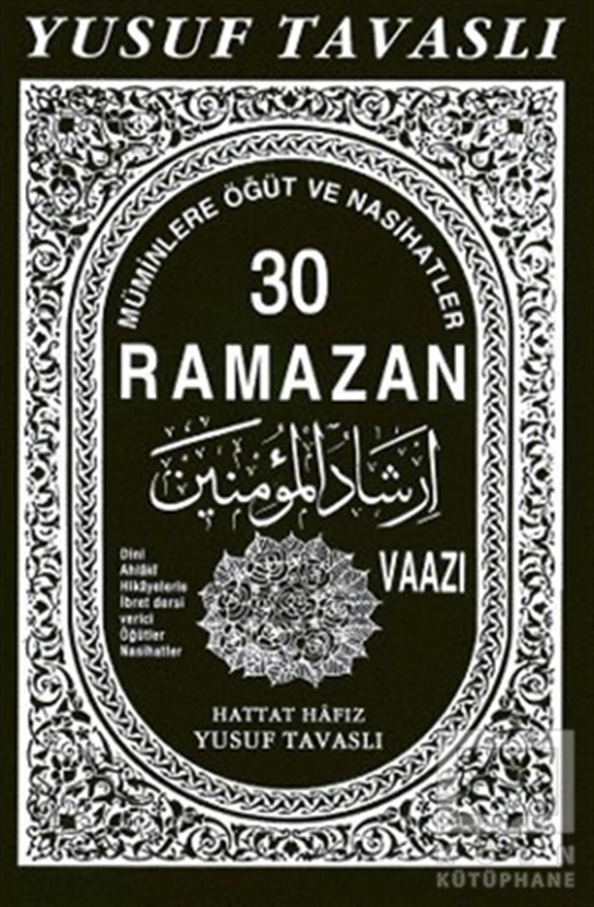 Yusuf Tavaslıİslam Eğitimi Kitapları30 Ramazan Vaazı (B09)
