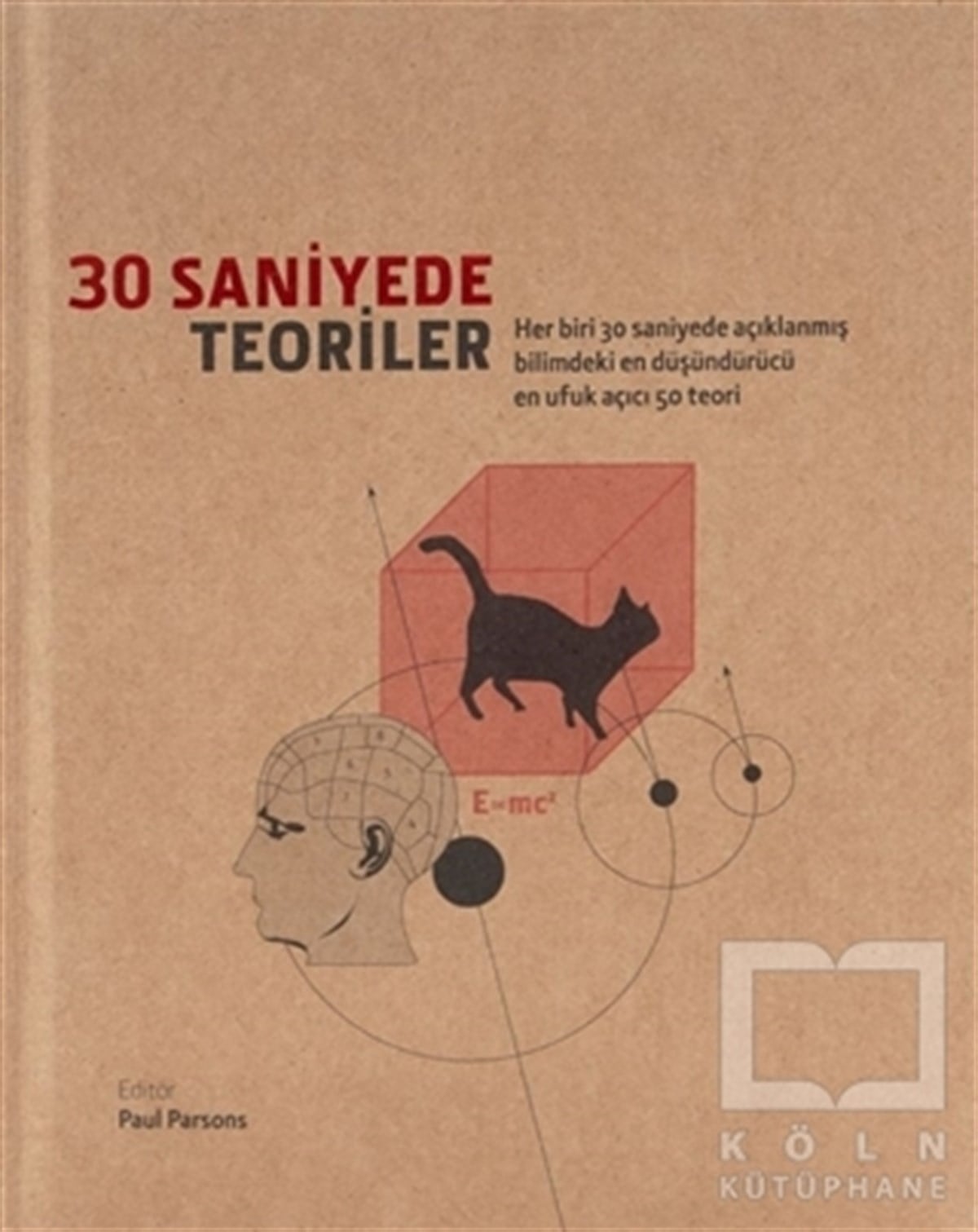 Paul ParsonsPopüler Bilim Kitapları30 Saniyede Teoriler
