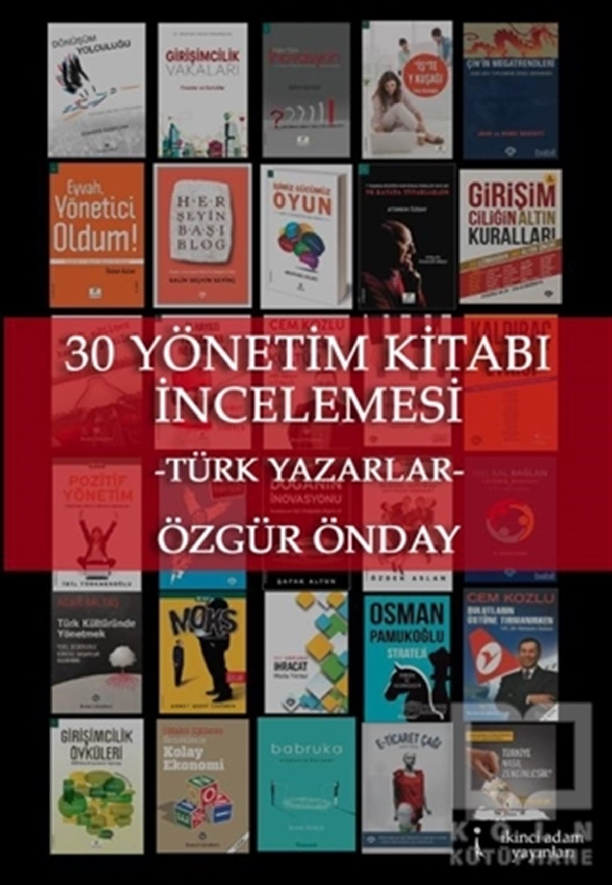 Özgür ÖndayAraştırma-İnceleme-Referans30 Yönetim Kitabı İncelemesi