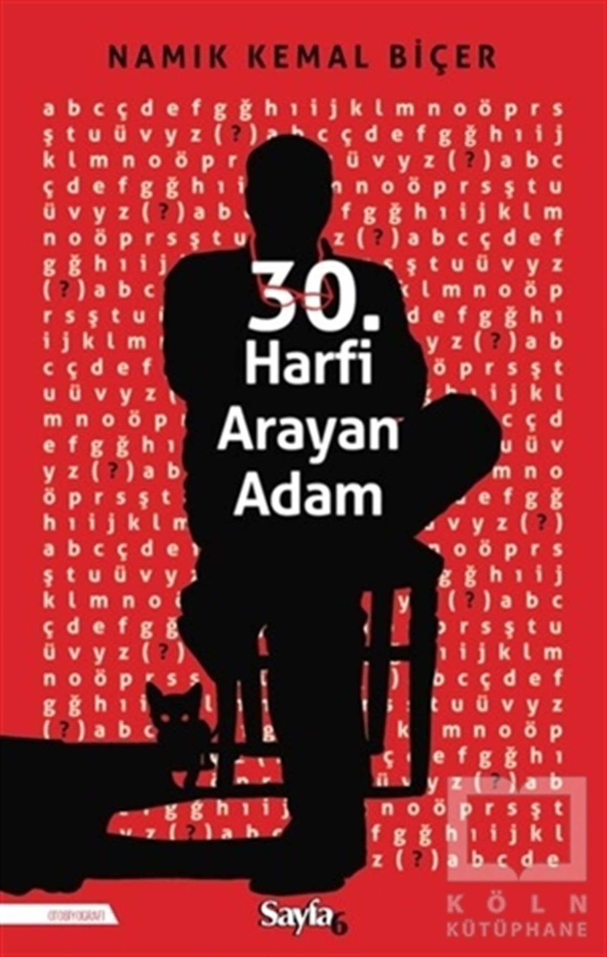 Namık Kemal BiçerBiyografi & Otobiyografi Kitapları30. Harfi Arayan Adam