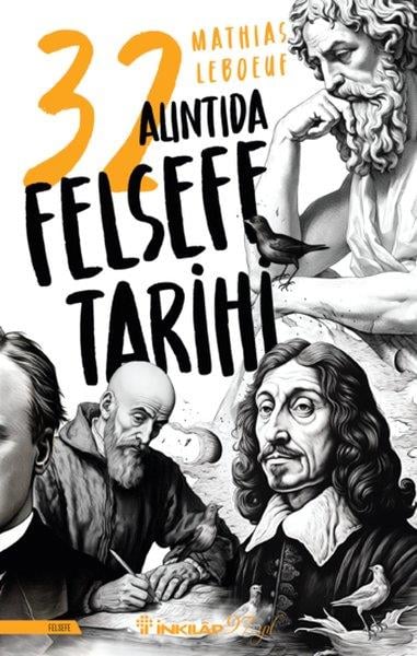 Mathias LeboeufFelsefe Bilimi32 Alıntıda Felsefe Tarihi