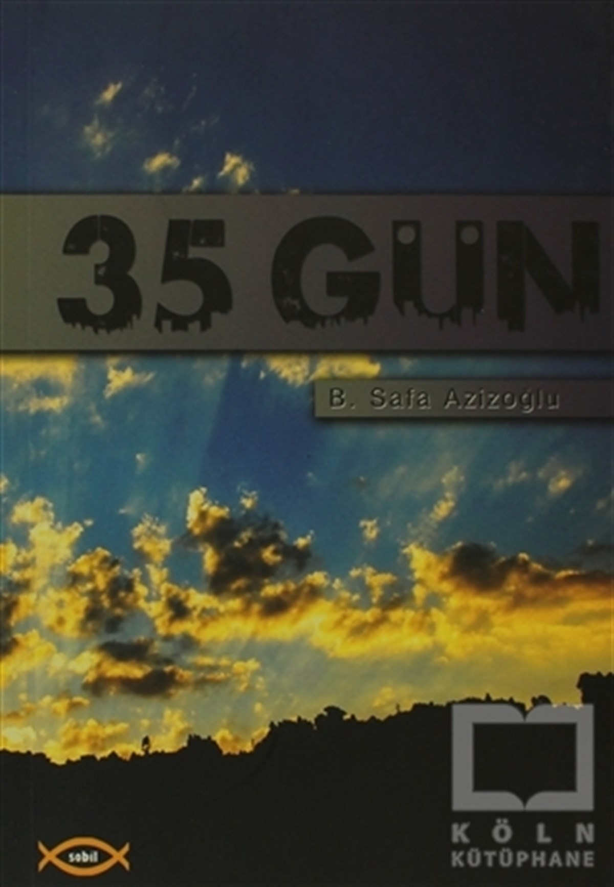 B. Safa AzizoğluEdebiyat - Roman35 Gün