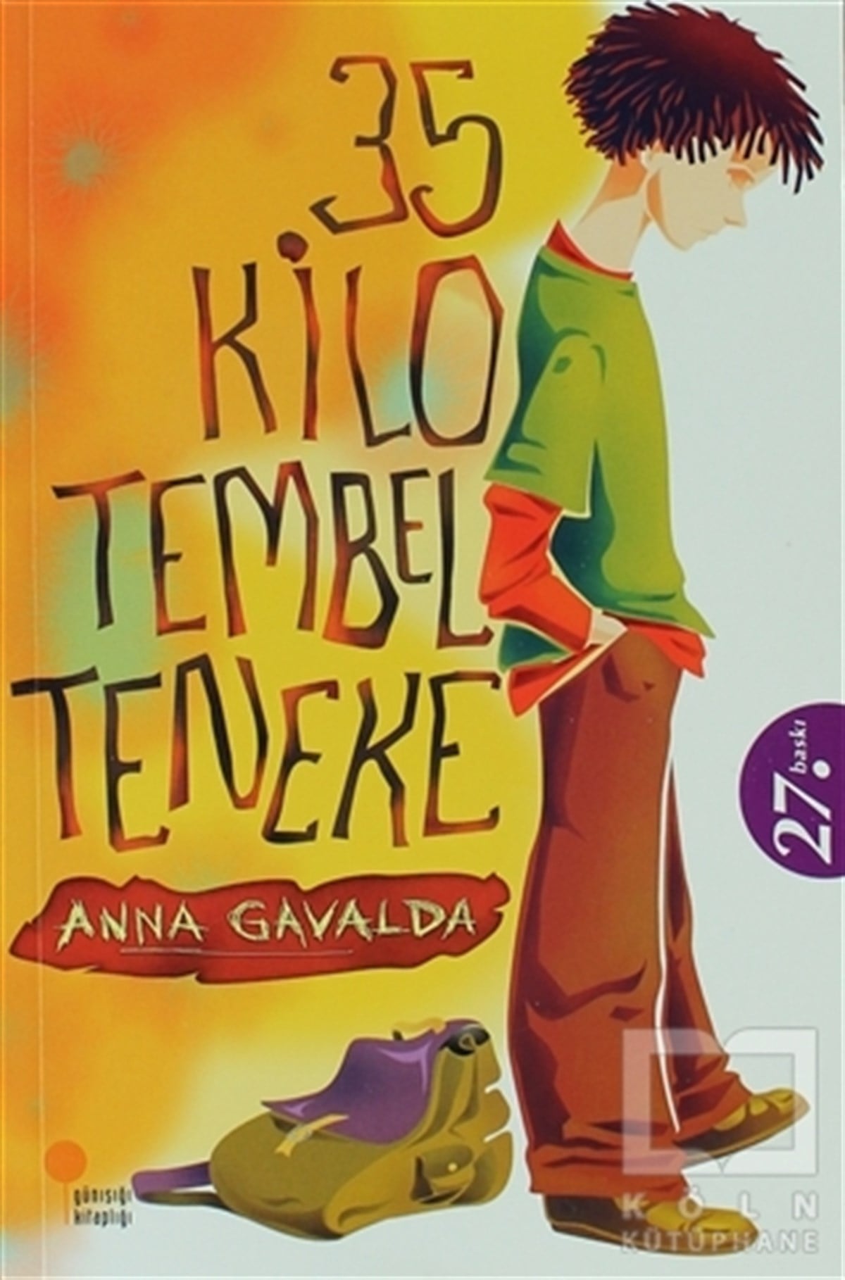Anna GavaldaFransız Edebiyatı35 Kilo Tembel Teneke