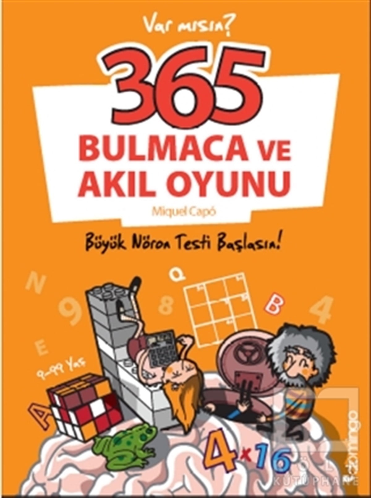 Miquel CapöEtkinlik Kitapları365 Bulmaca ve Akıl Oyunu