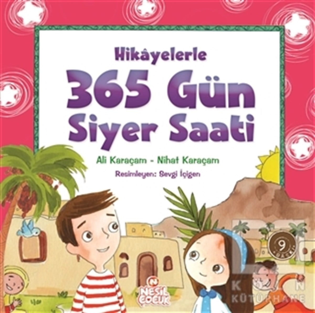 Ali KaraçamHikayeler365 Gün Siyer Saati