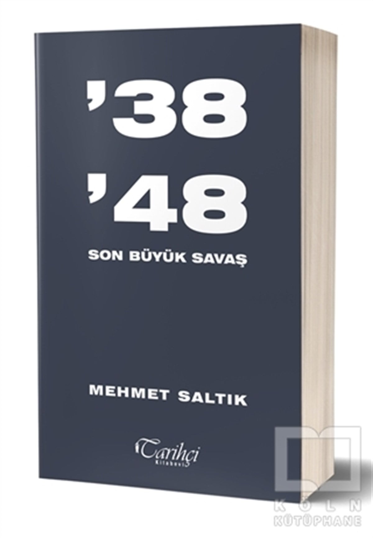 Mehmet SaltıkAraştırma - İnceleme38 48 - Son Büyük Savaş