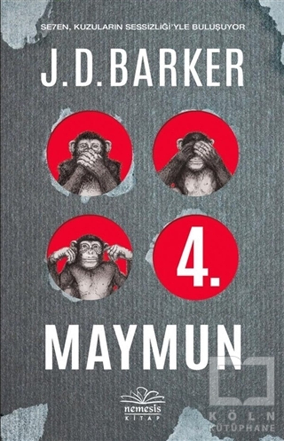J. D. BarkerPolisiye Romanlar & Cinayet Romanları4. Maymun
