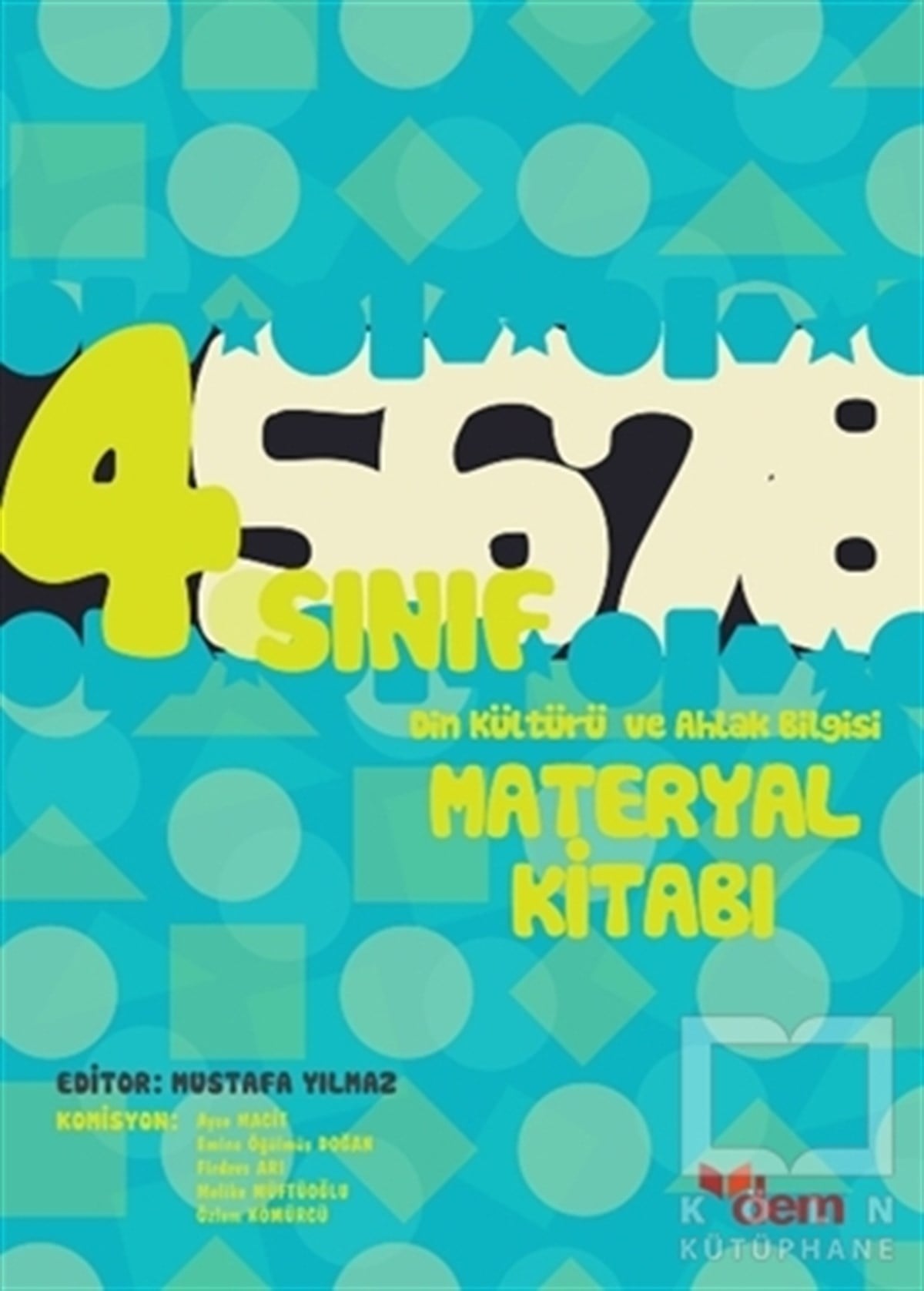 Mustafa YılmazSınavlara Hazırlık Kitapları4. Sınıf Din Kültürü ve Ahlak Bilgisi Materyal Kitabı