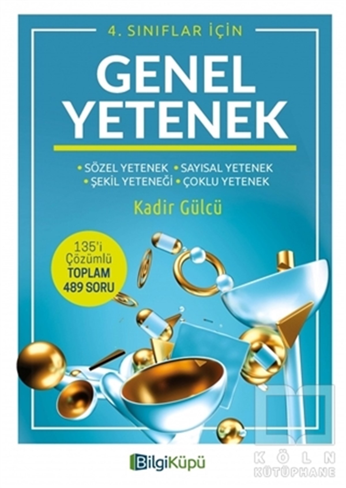 Kadir GülcüDiğer4. Sınıflar İçin Genel Yetenek