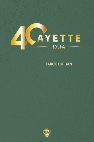 Faruk Turhanİslami Kitaplar40 Ayette Dua