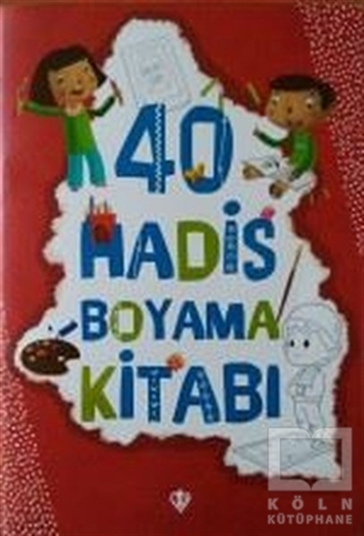 Amine Kevser KaracaDin Eğitimi40 Hadis Boyama Kitabı