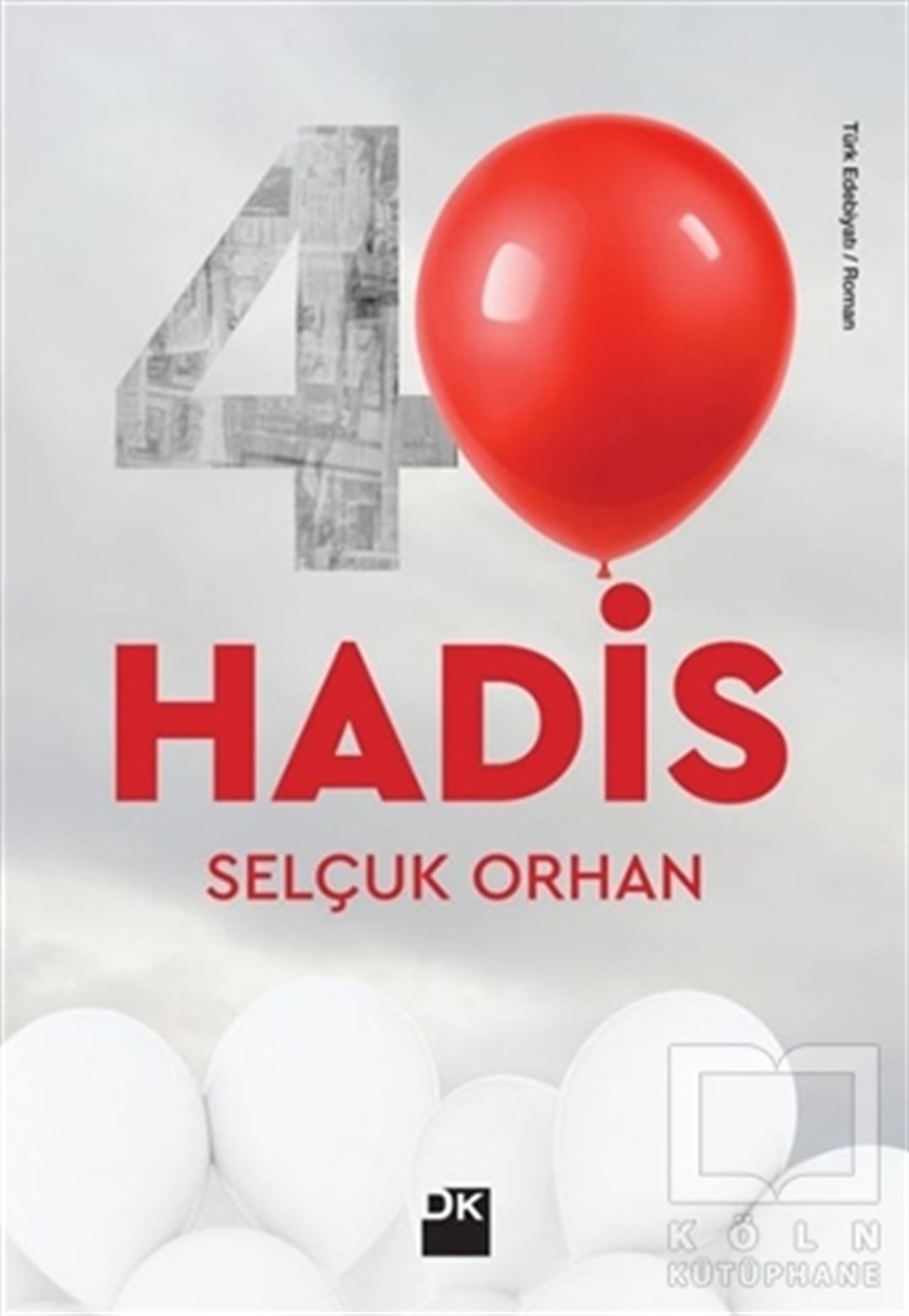 Selçuk OrhanRoman40 Hadis