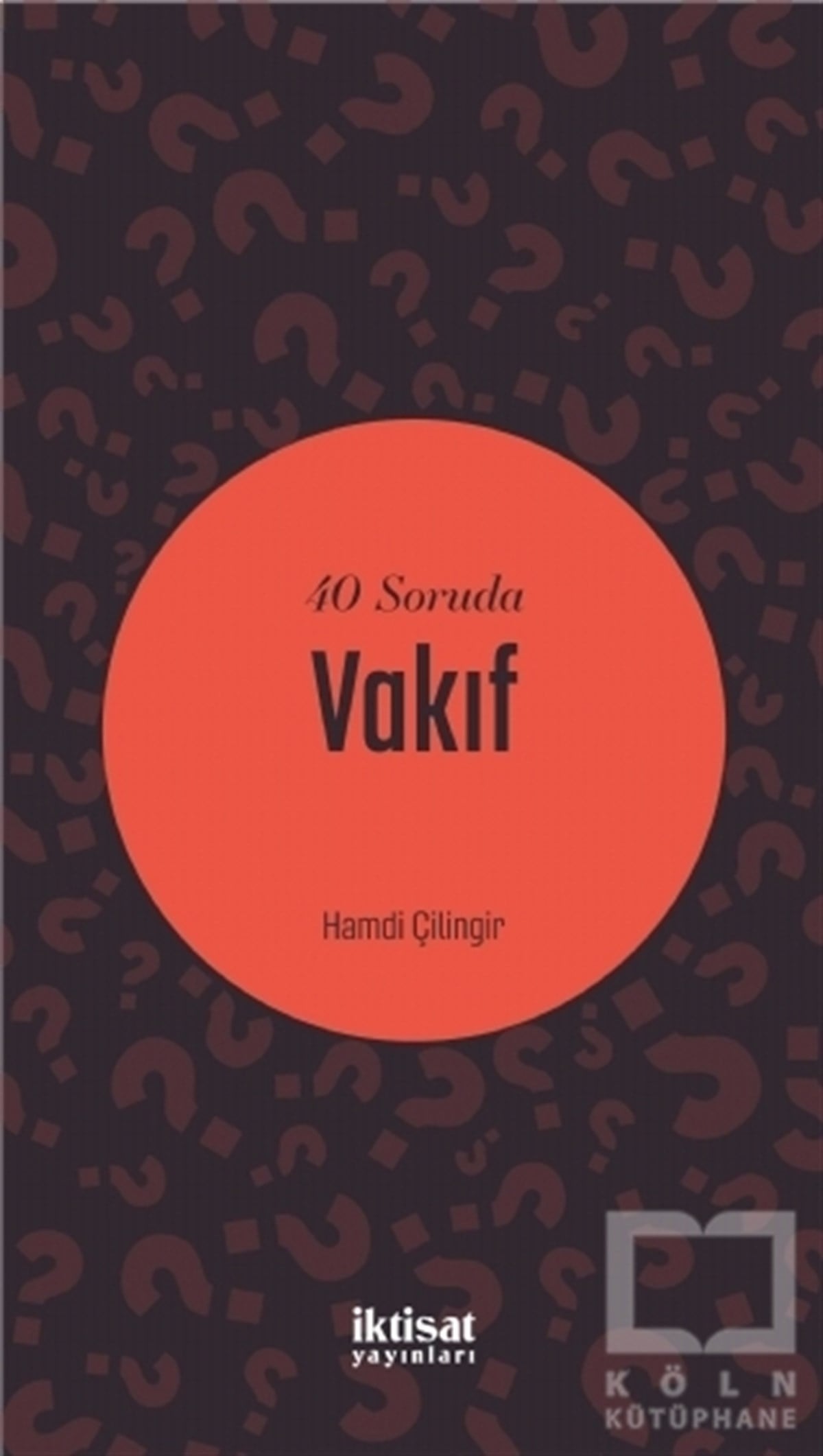 Hamdi ÇilingirDiğer40 Soruda Vakıf