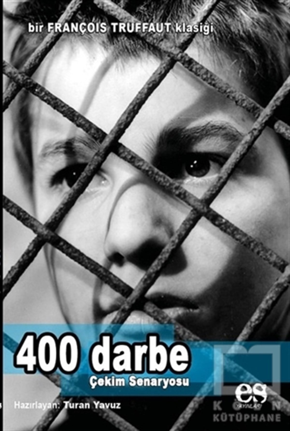 Turan YavuzFotoğraf, Sinema, Tiyatro400 Darbe - Çekim Senaryosu