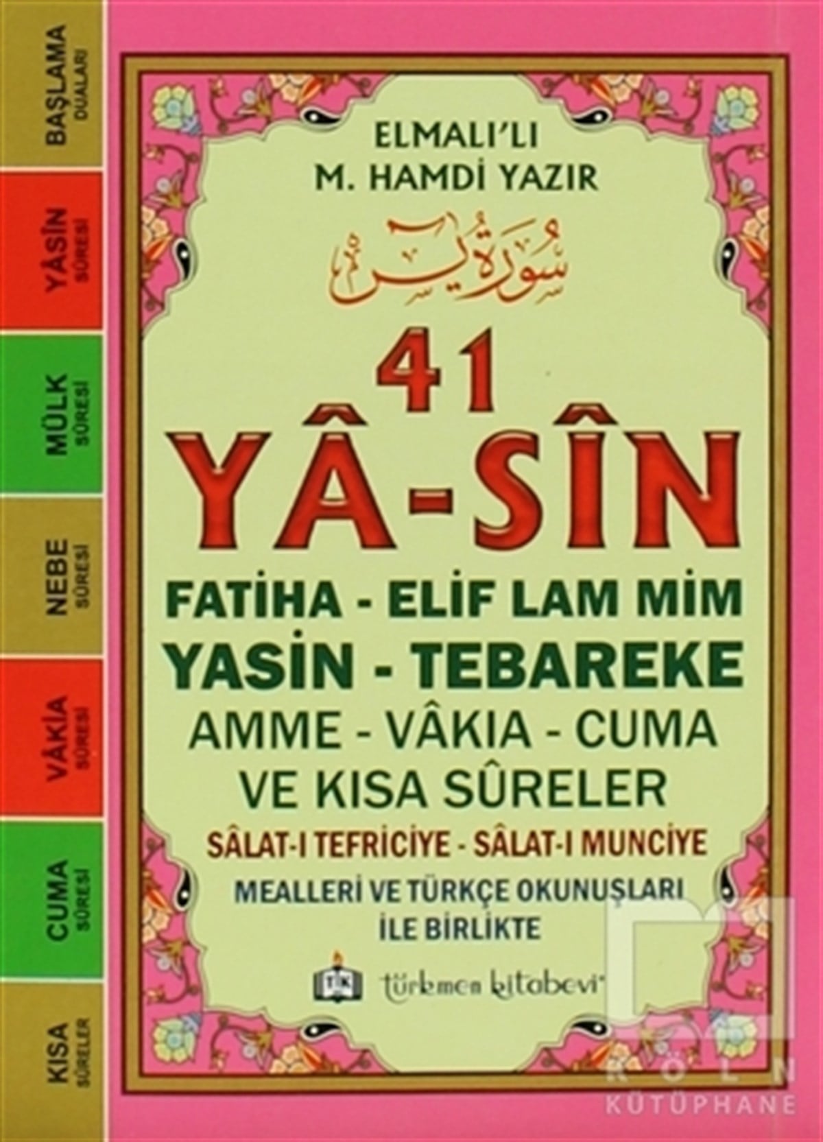 Elmalılı Muhammed Hamdi YazırKuran ve Kuran Üzerine41 Ya-sin (Kod: YAS001)