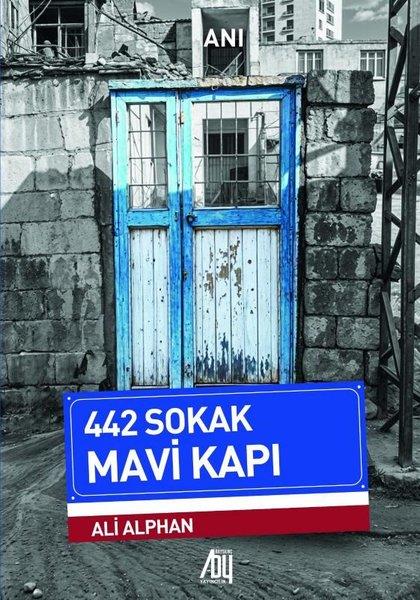 Ali AlphanAnı & Mektup & Günlük Kitapları442 Sokak Mavi Kapı