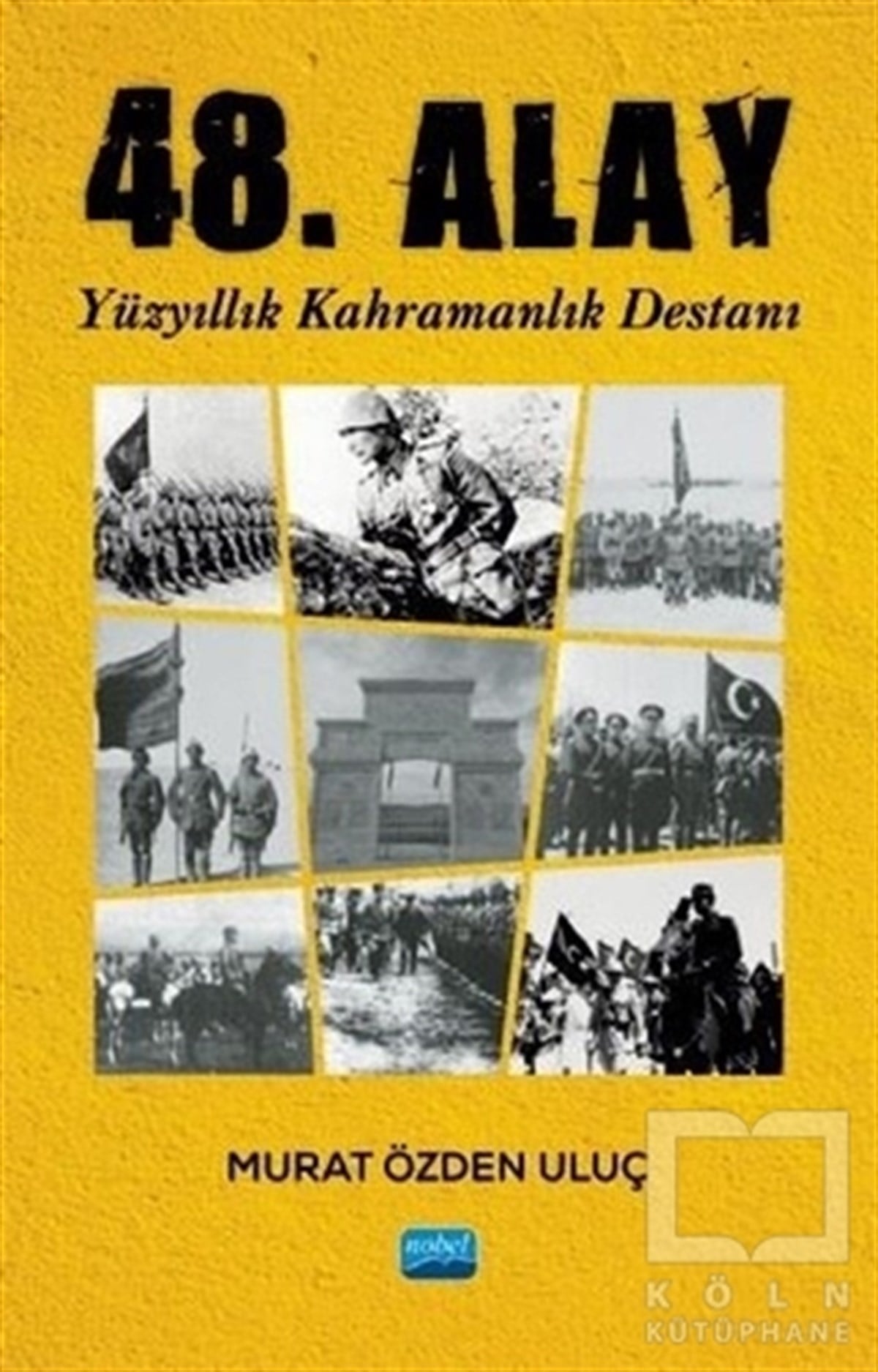 Murat Özden UluçAraştırma - İnceleme48. Alay