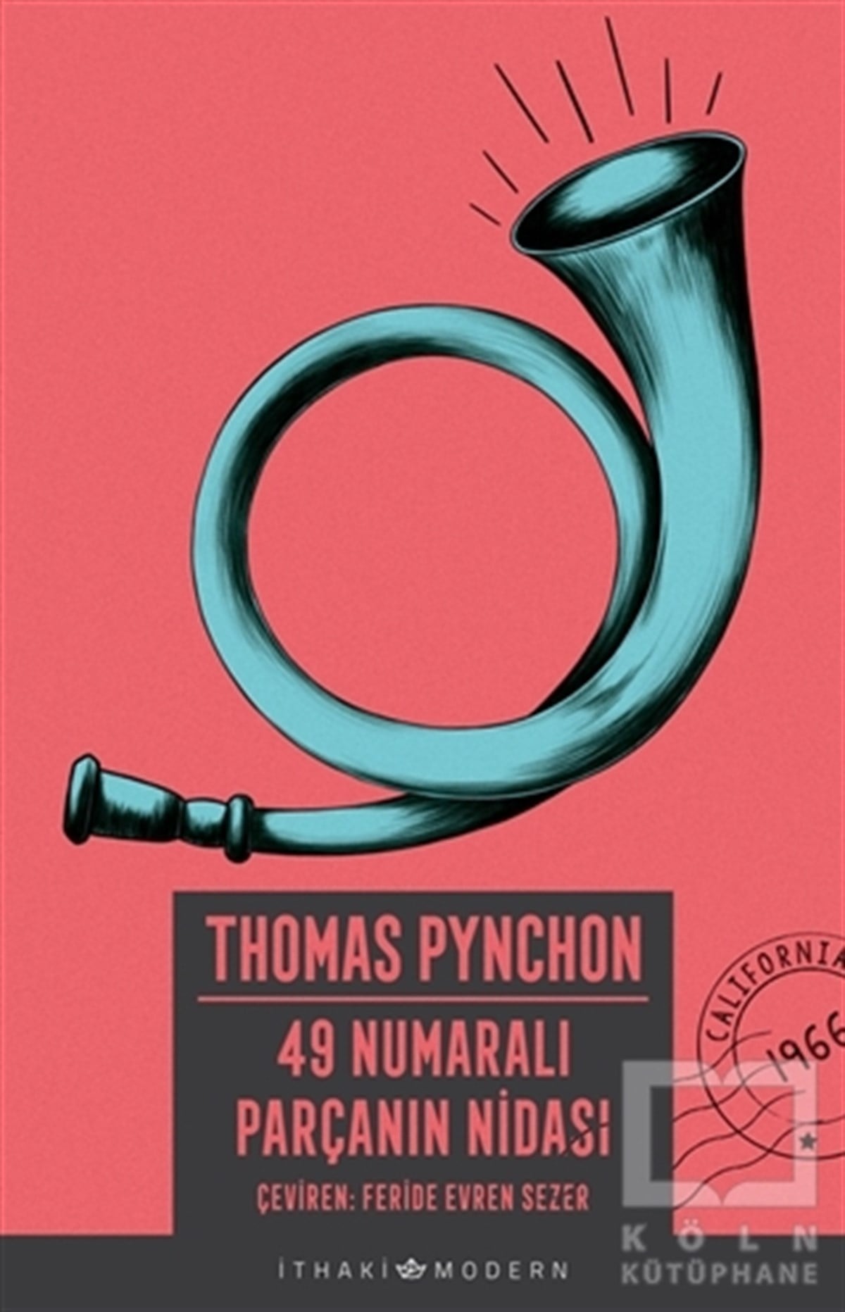 Thomas PynchonRoman49 Numaralı Parçanın Nidası