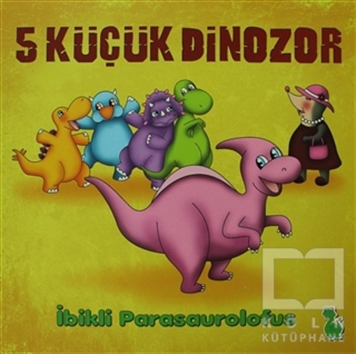 İlkay MarangozHikayeler5 Küçük Dinozor: İbikli Parasaurolofus