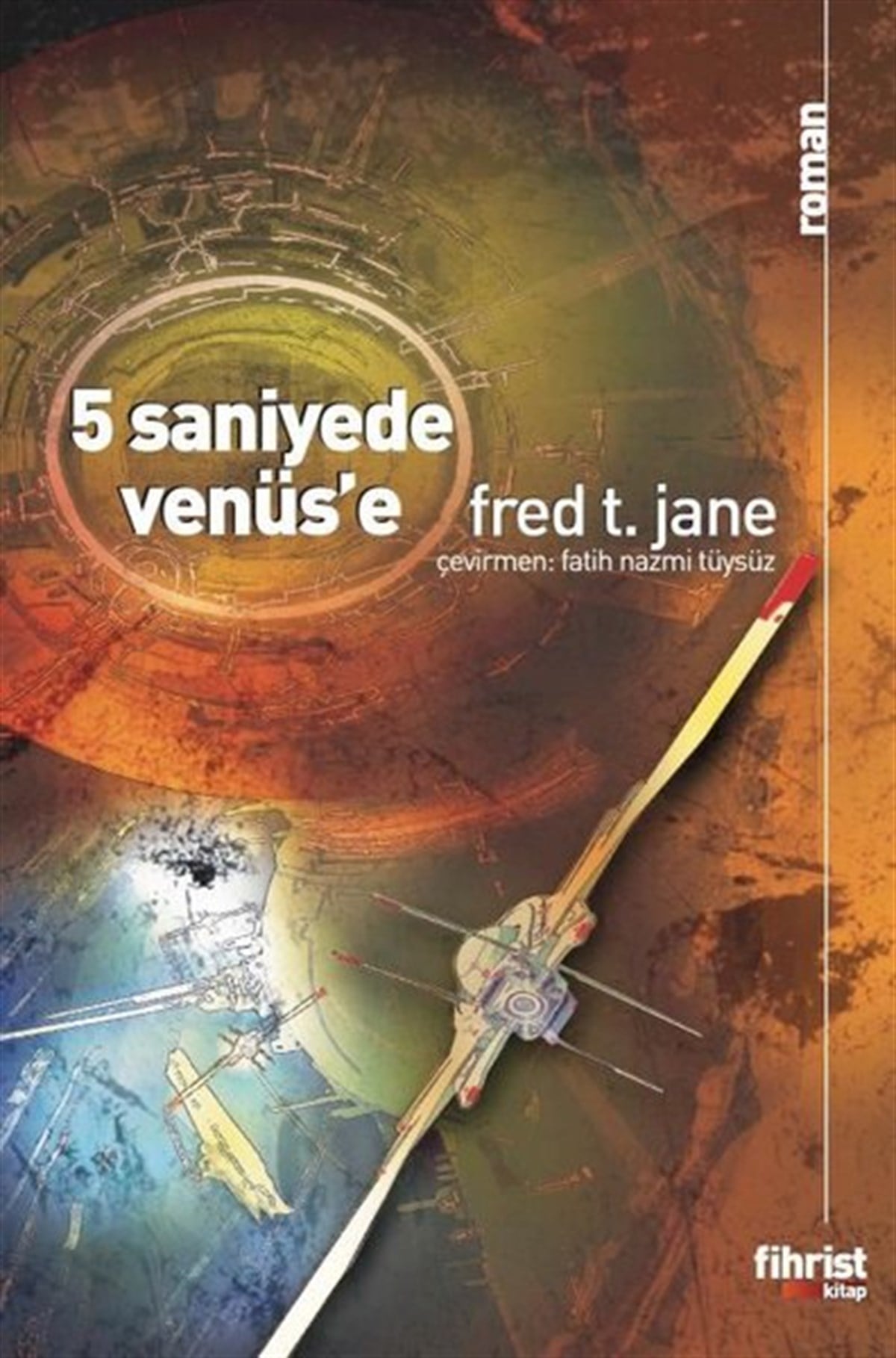 Fred T. JaneBilimkurgu Kitapları5 Saniyede Venüs'e