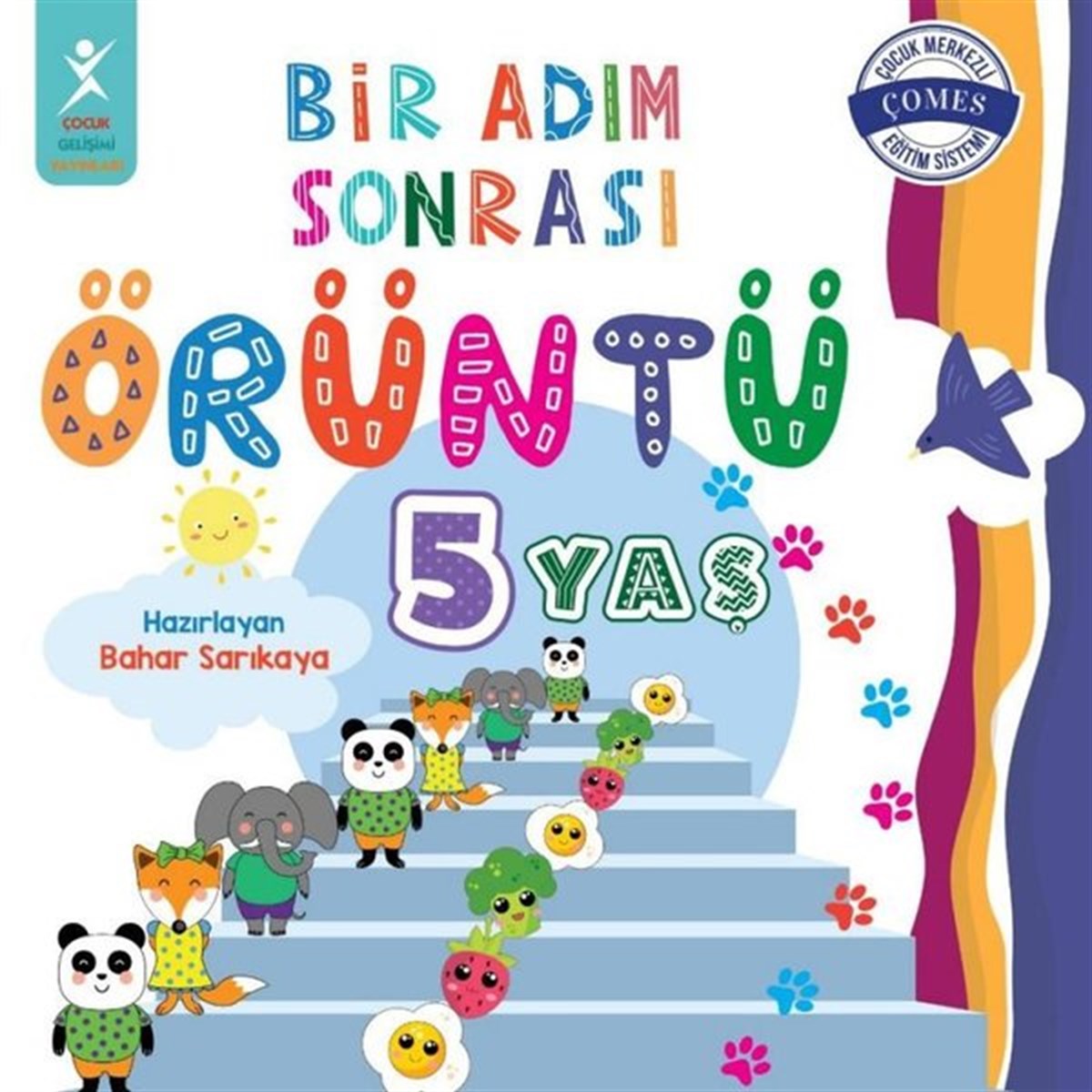 Bahar SarıkayaEgitim Etkinlik Kitaplari5 Yaş Bir Adım Sonrası Örüntü