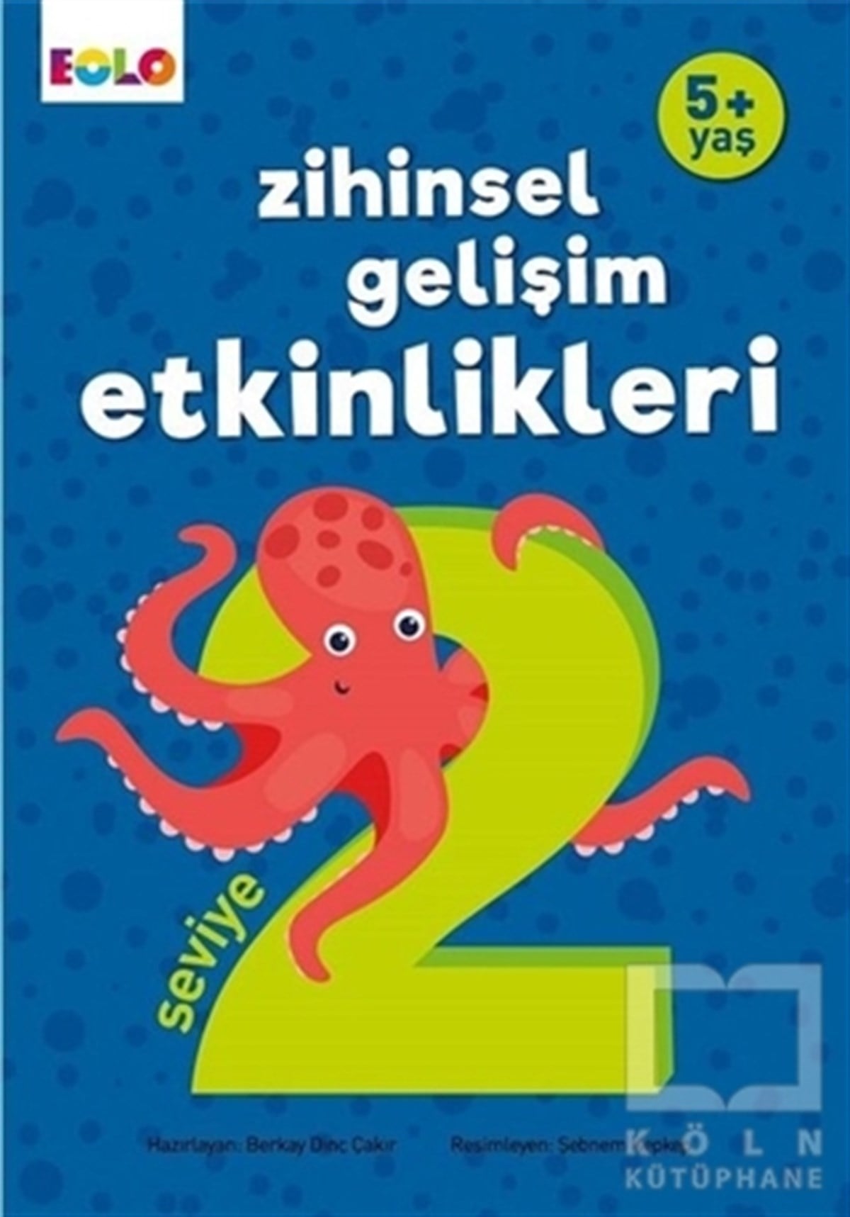Berkay Dinç ÇakırZeka Gelişimi5+ Yaş Zihinsel Gelişim Etkinlikleri Seviye 2