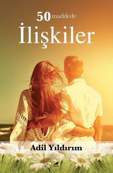 Adil YıldırımKadın - Erkek İlişkileri Kitapları50 Maddede İlişkiler
