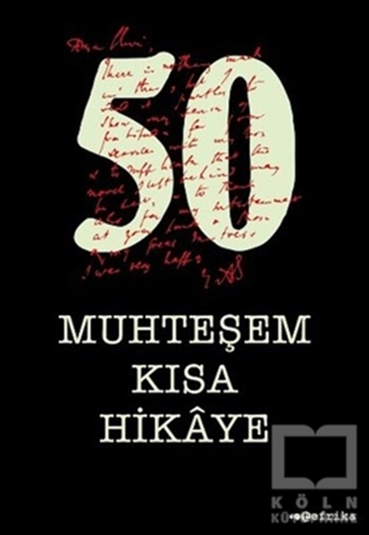 KolektifDerleme50 Muhteşem Kısa Hikaye