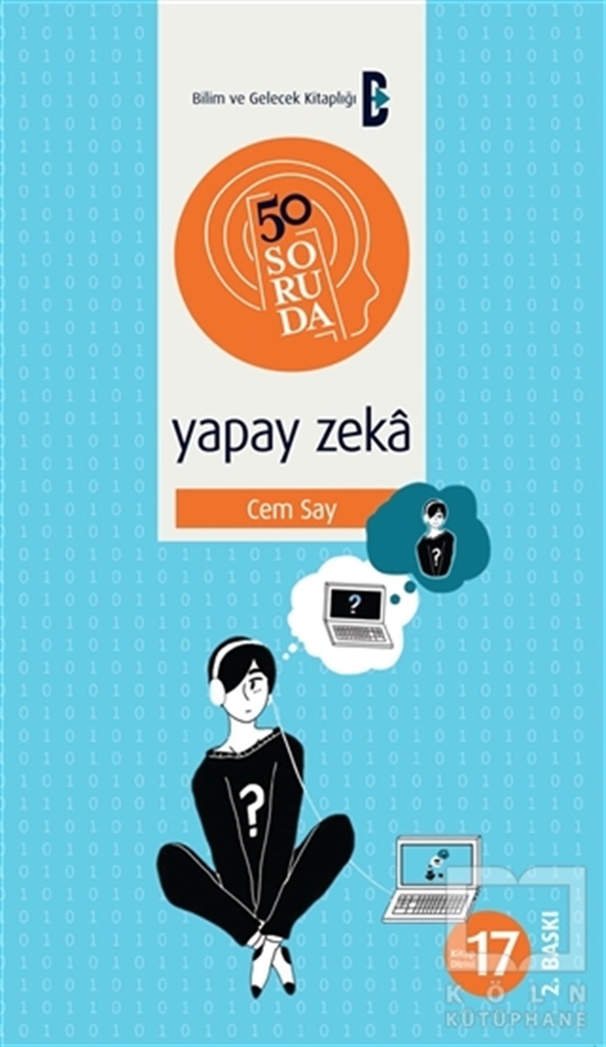 Cem SayPopüler Bilim50 Soruda Yapay Zeka