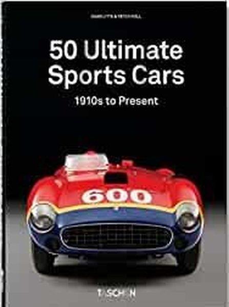 Charlotte & Peter Fiell FiellGift Books50 Ultimate Sports Cars. 40th Ed.
