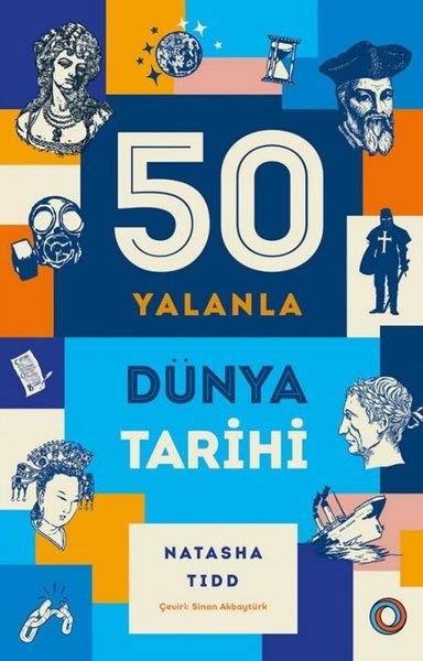 Natasha TiddDünya Tarihi50 Yalanla Kısa Dünya Tarihi