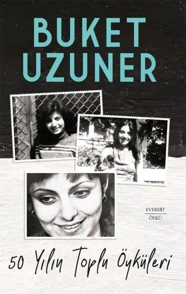 Buket UzunerTürk Romani50 Yılın Toplu Öyküleri - Numaralı Koleksiyon Baskı