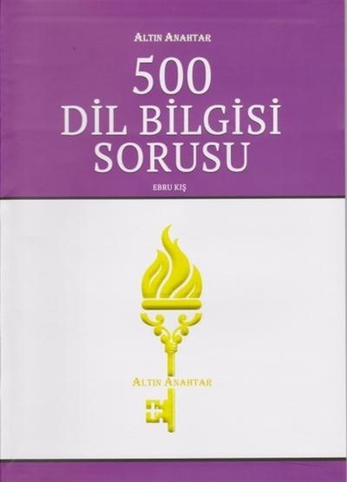 Ebru KışEğitim500 Dil Bilgisi Sorusu