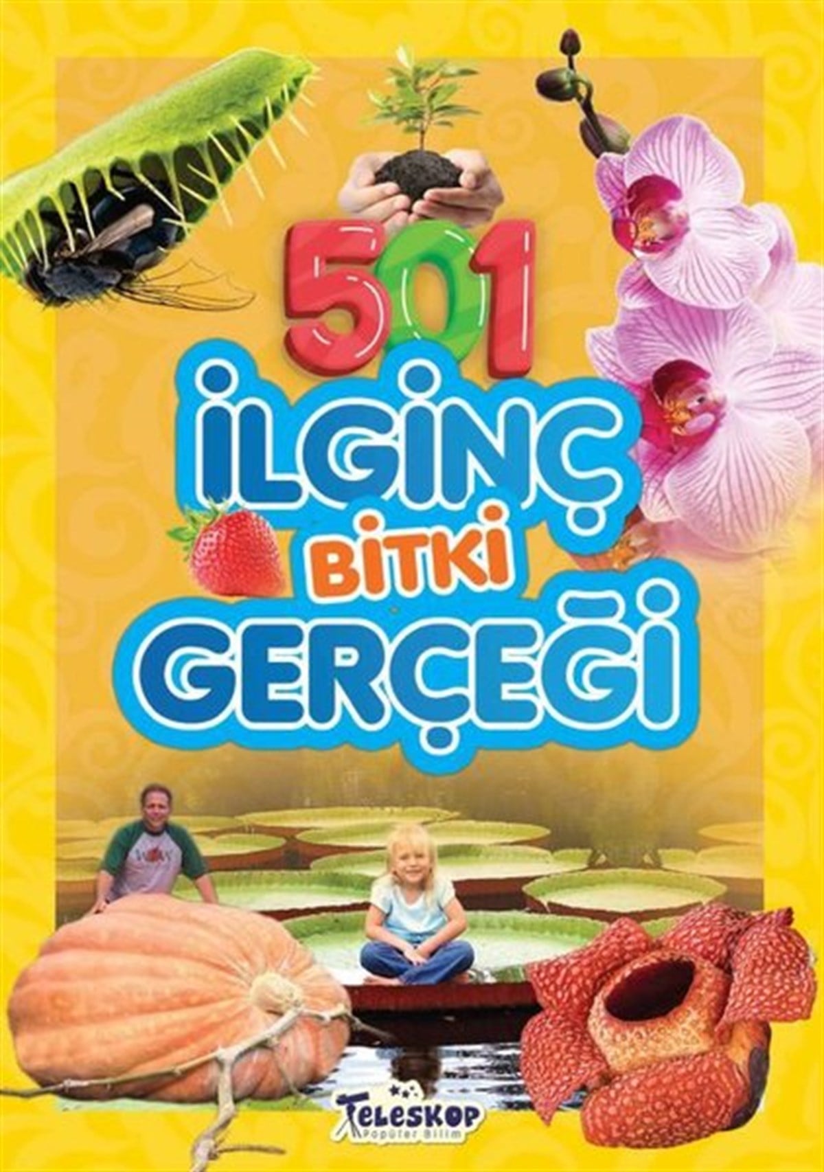 Emre ErdoğanÇocuk Bilim Kitapları501 İlginç Bitki Gerçeği