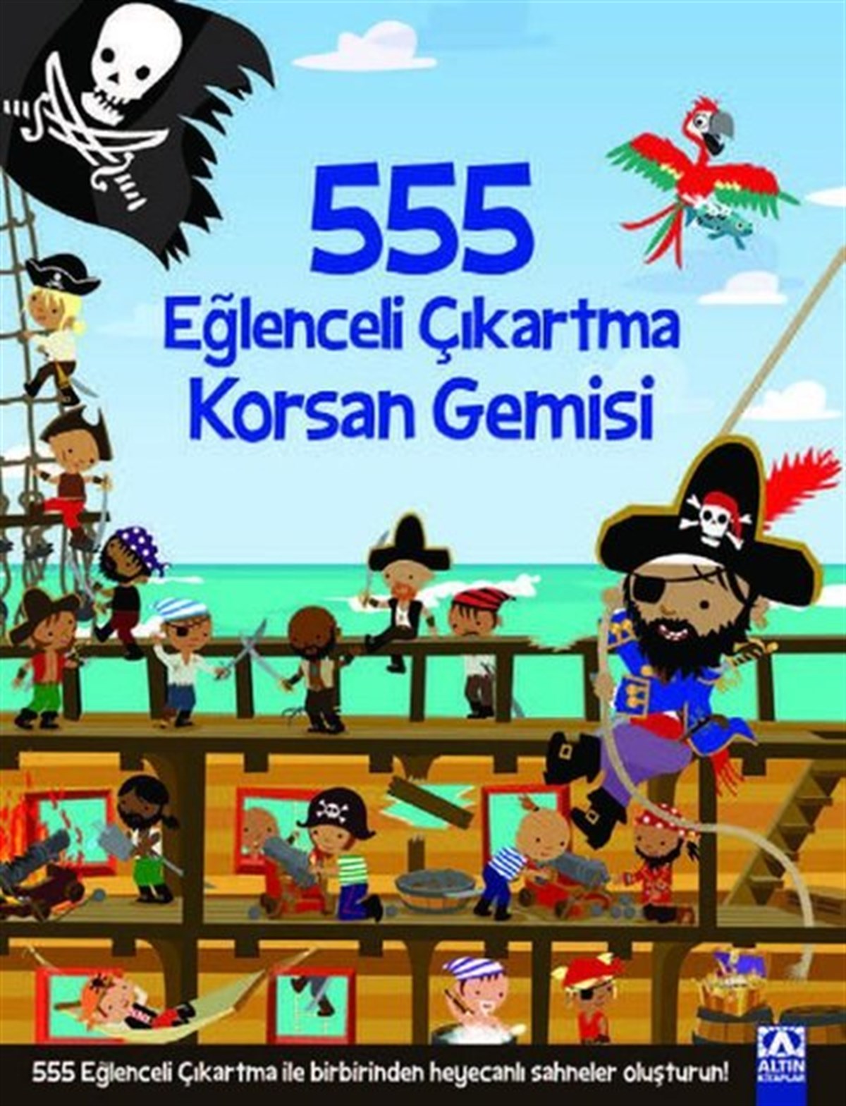 KolektifEgitim Etkinlik Kitaplari555 Eğlenceli Çıkartma - Korsan Gemisi