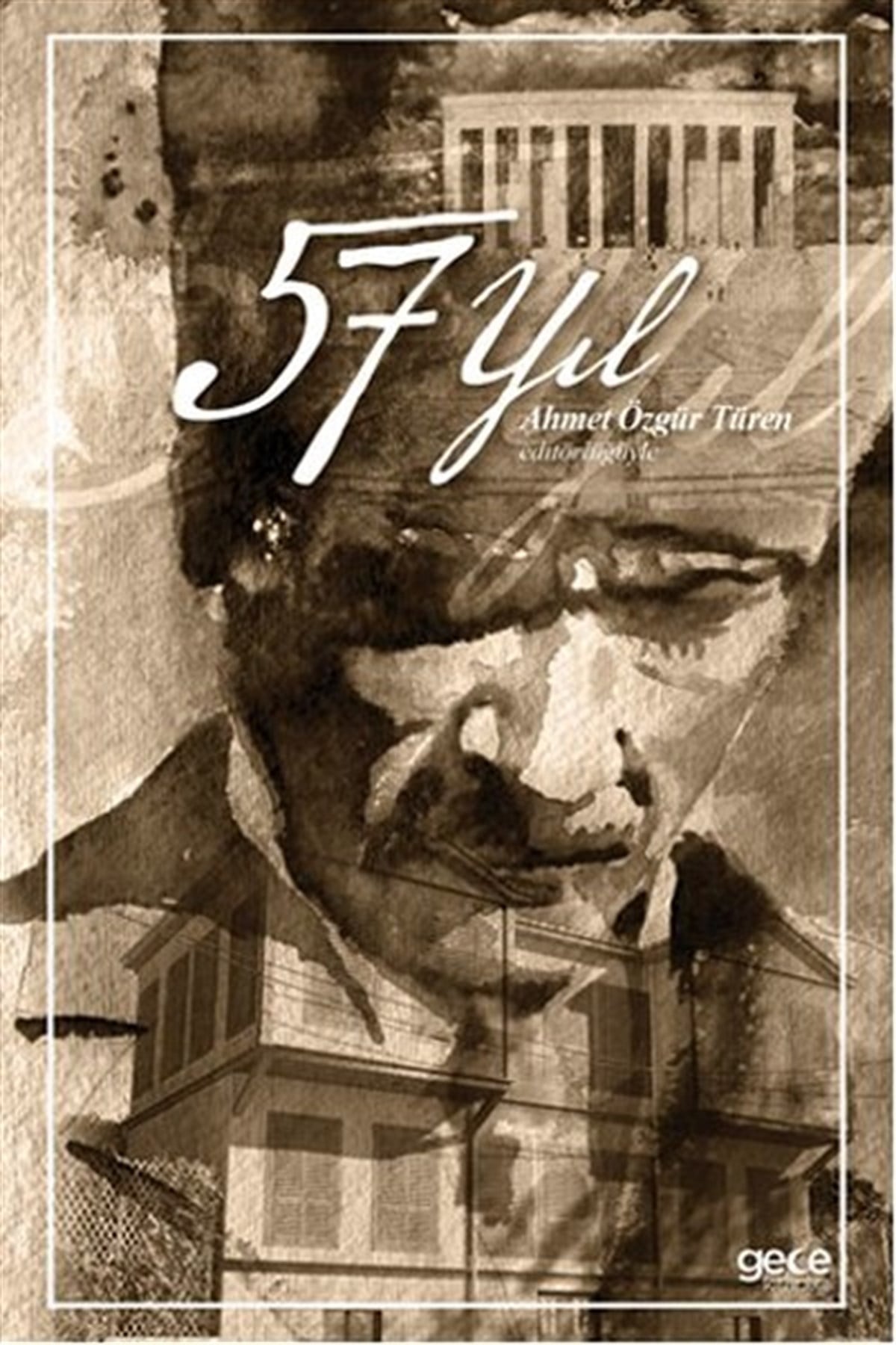 KolektifMustafa Kemal Atatürk Kitapları57 Yıl