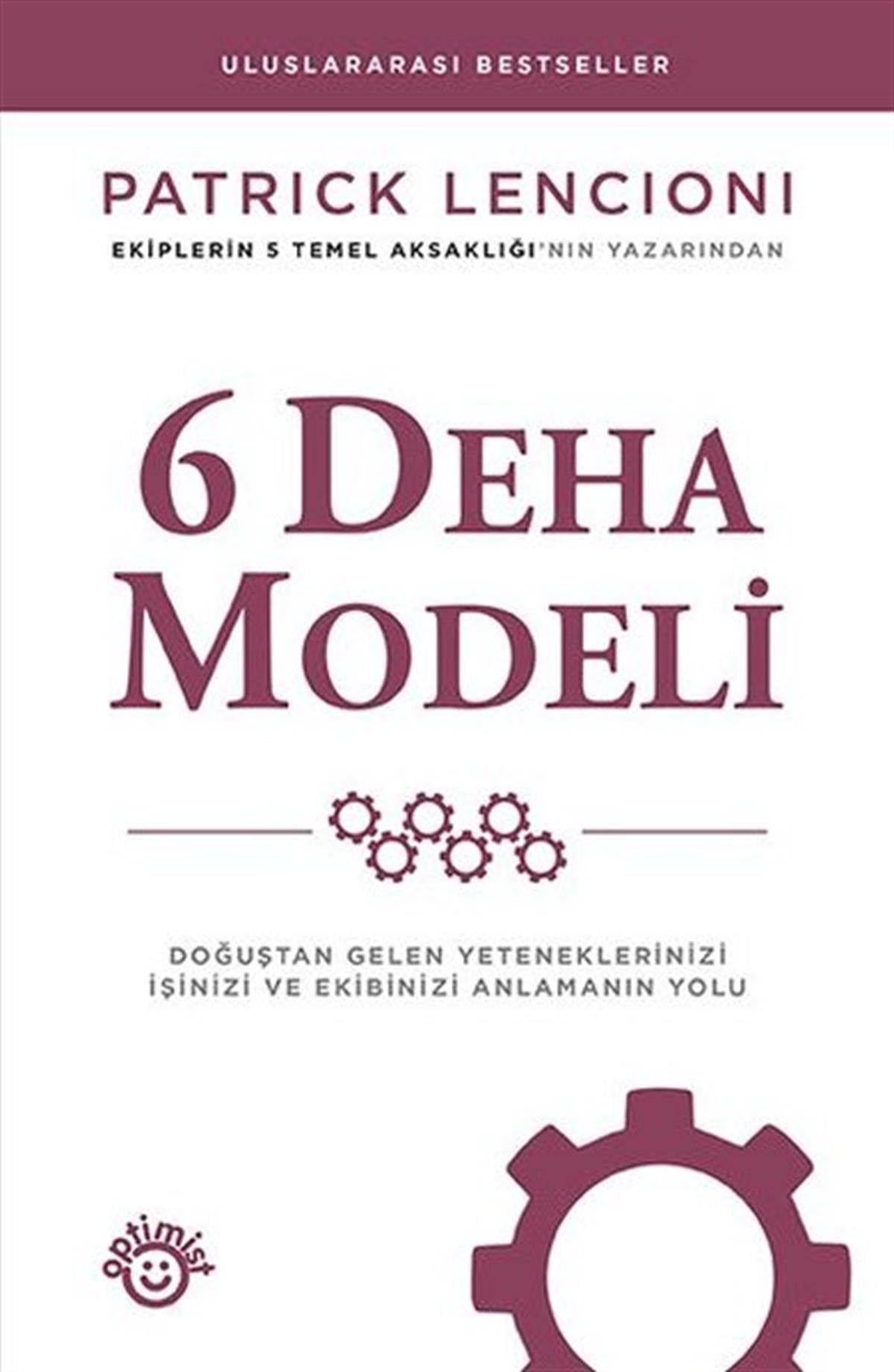 Patrick LencioniYönetim / İş Geliştirme / Kalite6 Deha Modeli