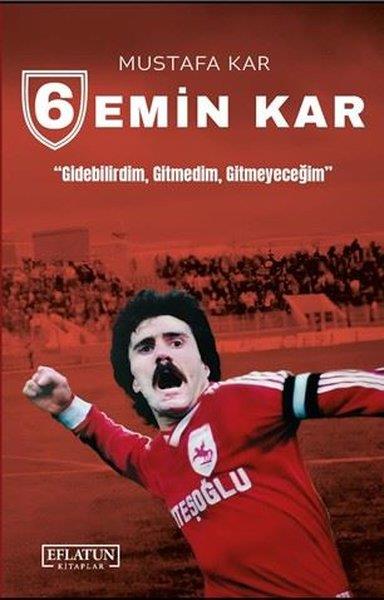 Mustafa KarTarihi Biyografi ve Otobiyografi Kitapları6 Emin Kar