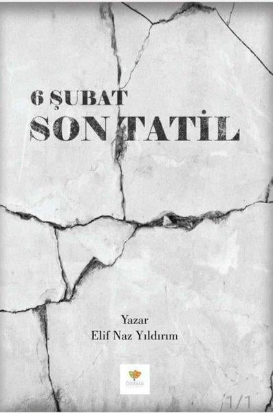 Sibel ÇelikelAnı & Mektup & Günlük Kitapları6 Şubat Son Tatil